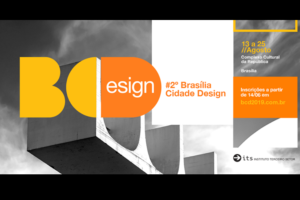 2º Brasília Cidade Design @ Complexo Cultural da República,