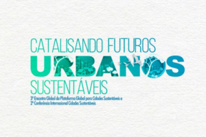 Catalisando Futuros Urbanos Sustentáveis @ Parque do Ibirapuera