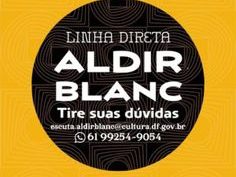 Lei Aldir Blanc cadastro para auxílio a artistas e produtores culturais do DF termina na sexta Foto: Divulgação