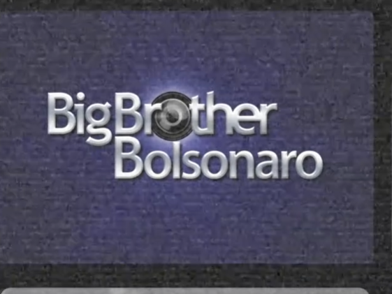 Big Brother Bolsonaro