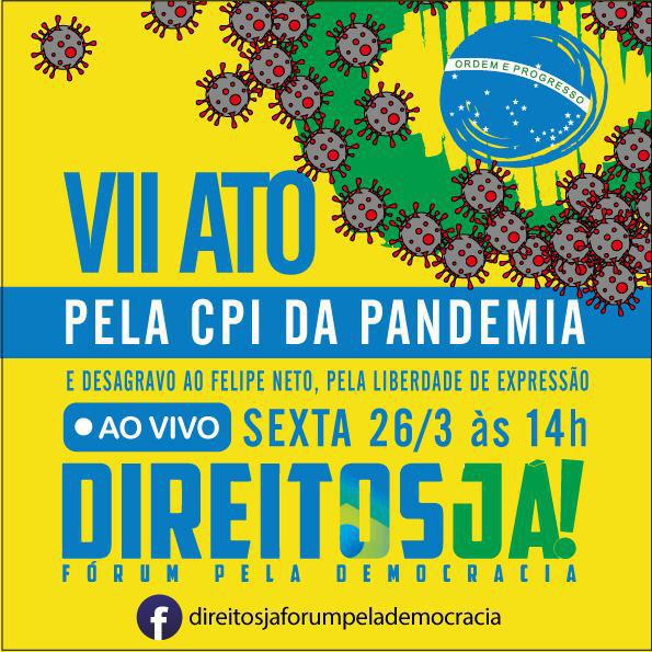 VII Ato do Direitos Já: pela CPI da Pandemia