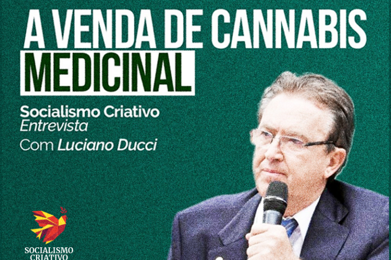 Luciano Ducci Socialismo Criativo Entrevista Cannabis Medicinal