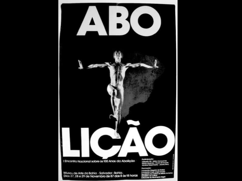 Cartaz criado para o Seminário Nacional de reflexão sobre o Centenário da Abolição da Escravatura no Brasil. Nele o grande ator Mário Gusmão, já falecido.