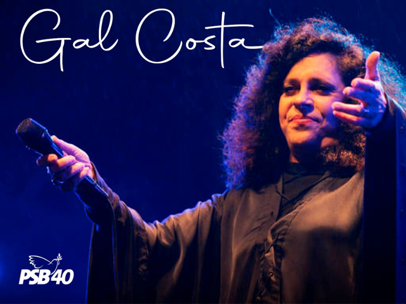 Gal Costa. Foto: PSB 40